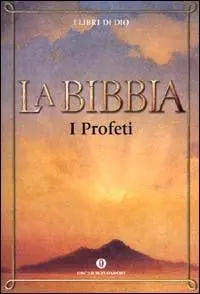 Non Perdere La Bibbia. Vol. 4 I profeti.