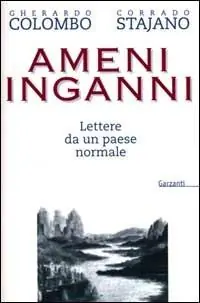 Ameni inganni. Lettere da un paese normale Di Tendenza