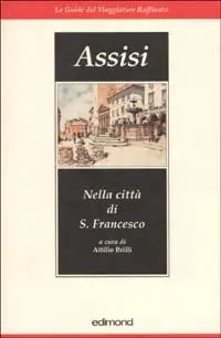 Più Venduto Assisi. Nella città di S. Francesco