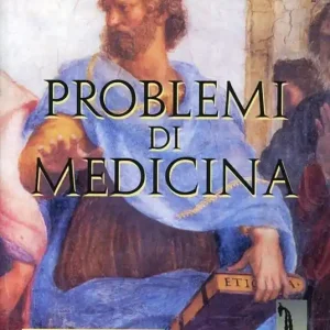 Problemi di medicina. Testo greco a fronte Saldi