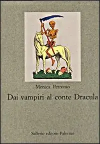 Dai vampiri al conte Dracula. Un viaggio nell‘immaginario occidentale Più Venduto