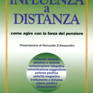 Influenza a distanza. Come agire con la forza del pensiero Prezzo Di Fabbrica