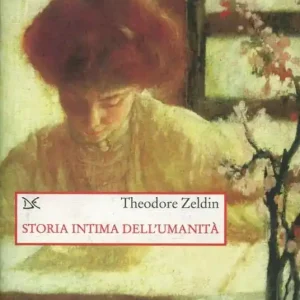 Storia intima dell‘umanità Non Perdere