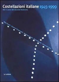 Costellazioni italiane (1945-1999). Libri e autori del secondo Novecento Professionale