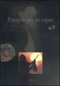 Piangere per un sogno Occasione