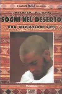 Offerta Del Giorno Sogni nel deserto. Una iniziazione sufi
