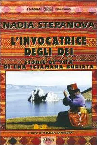 Offerta Del Giorno L‘ invocatrice degli dei. Storie di vita di una sciamana buriata