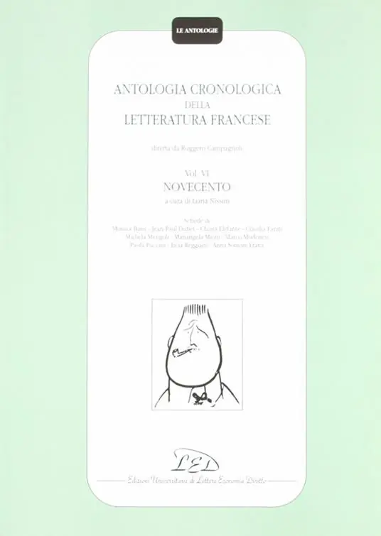 Scelto Dai Clienti Antologia cronologica della letteratura francese. Vol. 6 Novecento