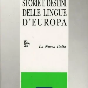 Storie e destini delle lingue d‘Europa Ultimissimo Modello