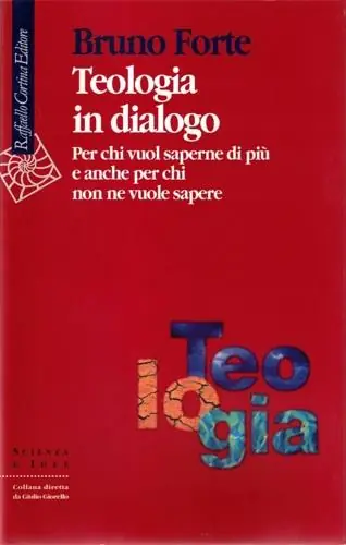 Economico Teologia in dialogo. Per chi vuol saperne di più e anche per chi non ne vuole sapere