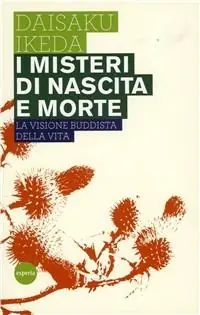 I misteri di nascita e morte. La visione buddista della vita Prezzo Basso