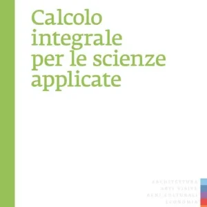 Calcolo integrale per le scienze applicate Prezzo Di Fabbrica