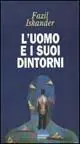 Compra Oggi Stesso L‘ uomo e i suoi dintorni
