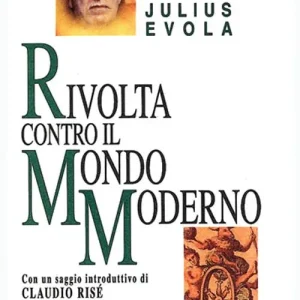 Rivolta contro il mondo moderno Promozione Esclusiva