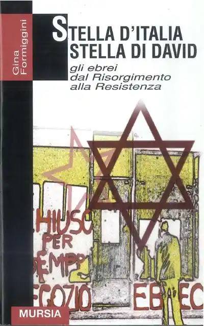 Prezzo Ridotto Stella d‘Italia stella di David. Gli ebrei dal Risorgimento alla Resistenza
