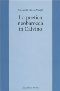 La poetica neobarocca in Calvino Prezzo Basso