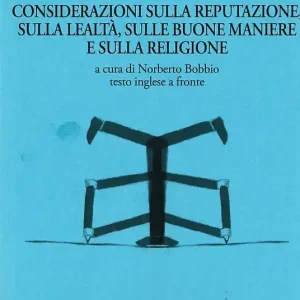 Considerazioni sulla reputazione, sulla lealtà, sulle buone maniere e sulla religione Ultime Pezzi