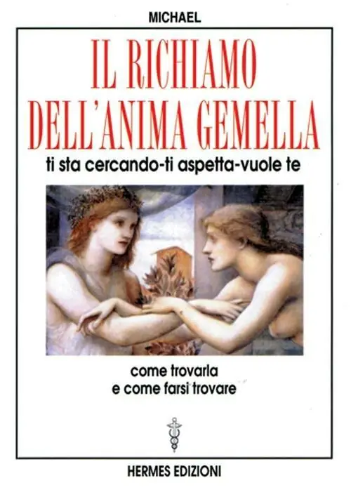 Miglior Prezzo Il richiamo dell‘anima gemella. Ti sta cercando, ti aspetta, vuole te