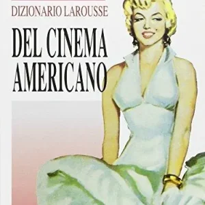 Nuova Collezione Dizionario Larousse del cinema americano