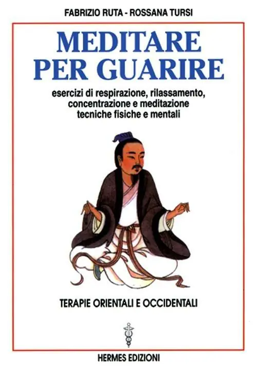 Miglior Prezzo Meditare per guarire. Terapie orientali e occidentali. Esercizi di respirazione, rilassamento, concentrazione e meditazione. Tecniche fisiche e mentali