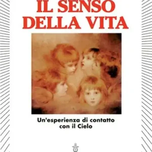 Occasione Il senso della vita. Un‘esperienza di contatto con il cielo
