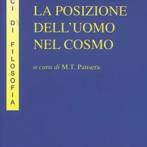 Compra Oggi Stesso La posizione dell‘uomo nel cosmo