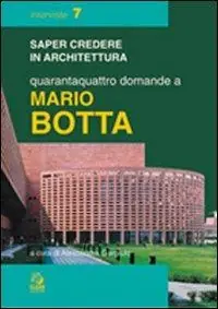 Quarantaquattro domande a Mario Botta Offerta