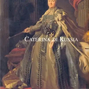 Caterina di Russia. L‘imperatrice e le arti. Ediz. illustrata Offerta Speciale