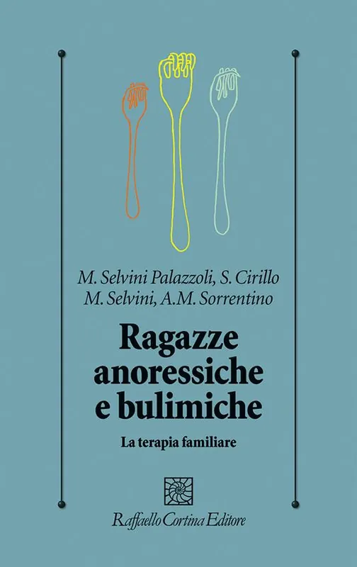 Ragazze anoressiche e bulimiche. La terapia familiare Compra Oggi Stesso