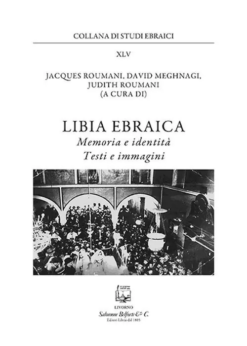 Bestseller Libia ebraica. Memoria e identità, testi e immagini