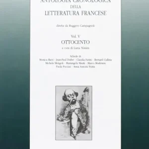 Antologia cronologica della letteratura francese. Vol. 5 Ottocento Novità