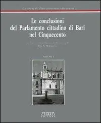 Le conclusioni del parlamento cittadino di Bari nel ‘500 Novità
