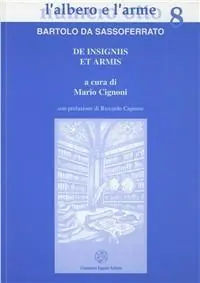 De insigniis et armis. Il primo trattato di araldica medievale Promozione