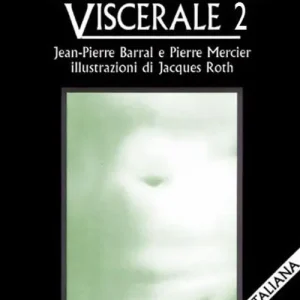 Nuova Collezione Manipolazione viscerale. Vol. 2
