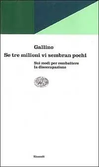 Pagamento Sicuro Se tre milioni vi sembran pochi. Sui modi per combattere la disoccupazione