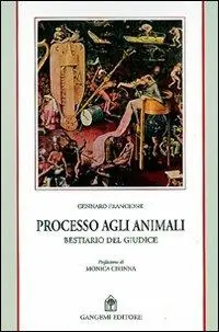 Processo agli animali. Il bestiario del giudice Compra Adesso