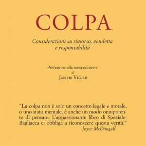 Colpa. Considerazioni su rimorso, vendetta e responsabilità Sconto