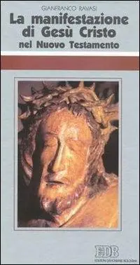 Promo Stagionale La manifestazione di Gesù Cristo nel Nuovo Testamento. Ciclo di conferenze (Milano, Centro Culturale S. Fedele)