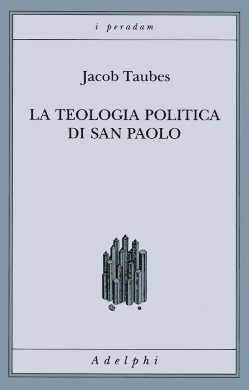 Subito Disponibile La teologia politica di san Paolo. Lezioni tenute dal 23 al 27 febbraio 1987 alla Forschungsstätte della Evangelische Studiengemeinschaft di Heidelberg