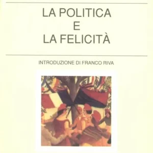 La politica e la felicità Occasione