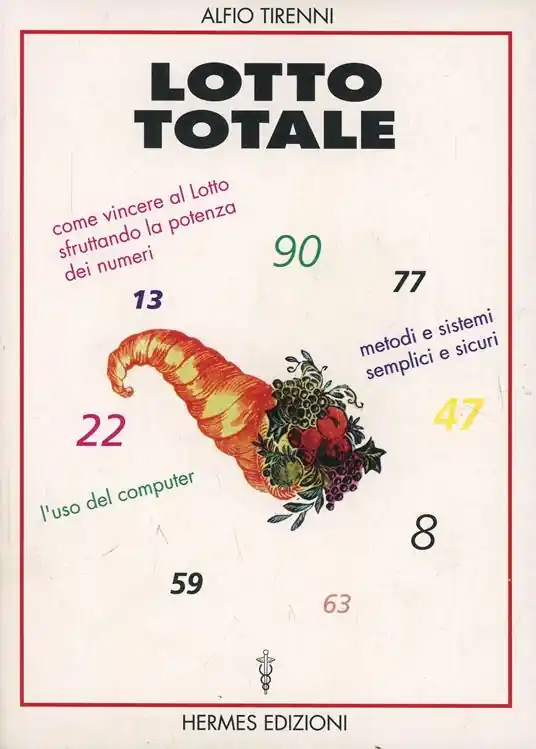 Lotto totale. Come vincere al lotto sfruttando la potenza dei numeri. Metodi semplici e sicuri. L‘uso del computer Di Tendenza