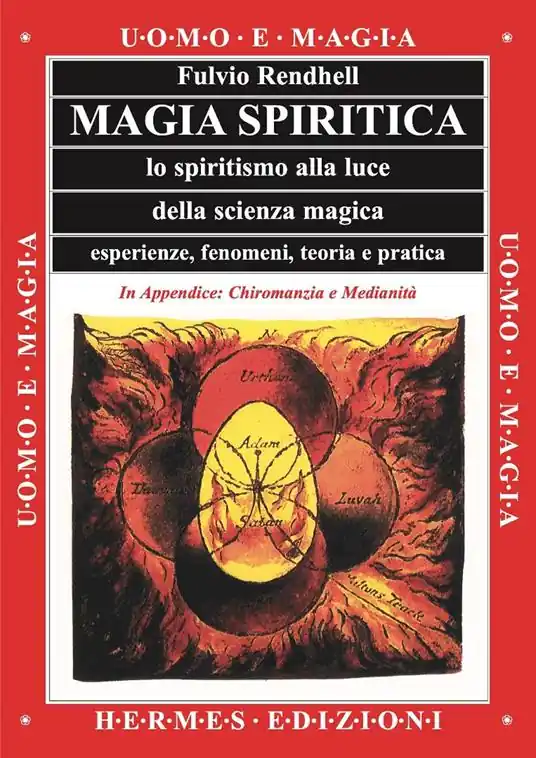 Consegna Rapida Magia spiritica. Lo spiritismo alla luce della scienza magica. Esperienze, fenomeni, teoria e pratica