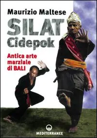 Silat cidepok. Antica arte marziale di Bali Compra Adesso