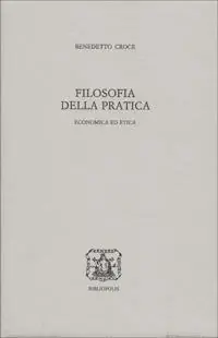 Spedito Oggi Filosofia della pratica. Economica ed etica