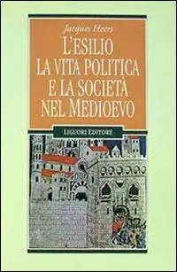 Affare L‘ esilio, la vita politica e la società nel Medioevo