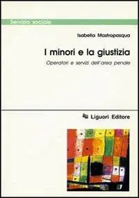 Compra Online I minori e la giustizia. Operatori e servizi dell‘area penale