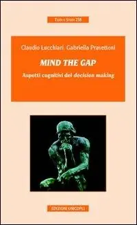 Mind the gap. Aspetti cognitivi del «decision making» Offerta