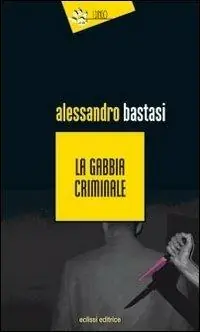 La gabbia criminale Must-Have