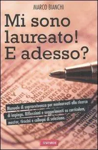Mi sono laureato. E adesso? Occasione