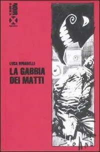 La gabbia dei matti Subito Disponibile
